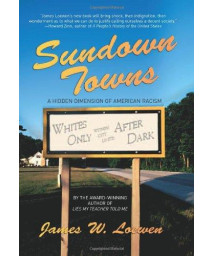Sundown Towns: A Hidden Dimension Of American Racism
