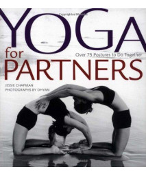 Yoga for Partners: Over 75 Postures to Do Together