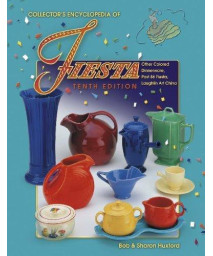 Collector's Encyclopedia of Fiesta, 10th Edition