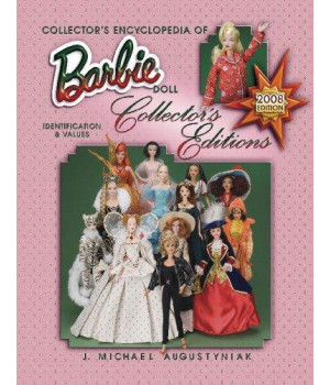 Collector's Ency of Barbie Doll Collector's Editions (Collector's Encyclopedia of Barbie Doll)