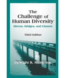 The Challenge of Human Diversity: Mirrors, Bridges, and Chasms