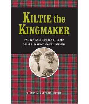 Kiltie the Kingmaker: The Lost Lessons of Stewart Maiden