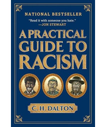 A Practical Guide to Racism