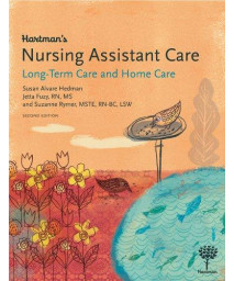 Hartman's Nursing Assistant Care: Long-Term Care and Home Health, 2e