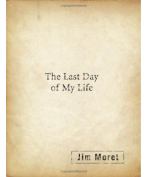The Last Day of My Life