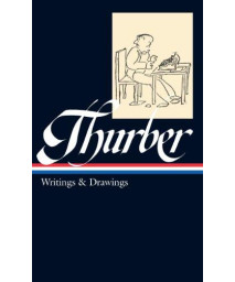 James Thurber: Writings & Drawings (including The Secret Life of Walter Mitty) (Library of America)