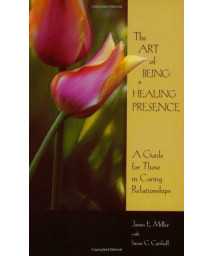The Art of being a Healing Presence