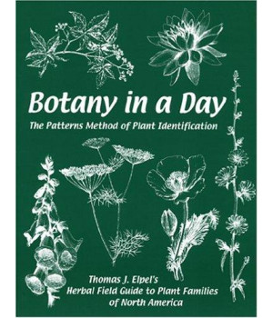 Botany in a Day:  The Patterns Method of Plant Identification
