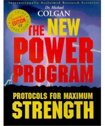 The New Power Program: Protocols for Maximum Strength