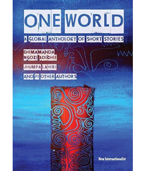 One World: A global anthology of short stories
