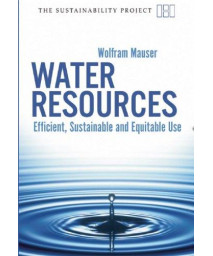 Water Resources: Efficient, Sustainable and Equitable Use (Sustainability Project)