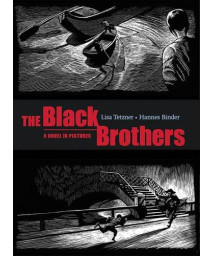 The Black Brothers: A Novel in Pictures