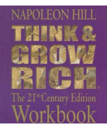 Think and Grow Rich: The 21st Century Edition Workbook
