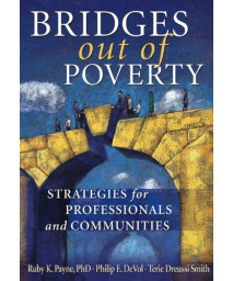 Bridges Out of Poverty: Strategies for Professional and Communities
