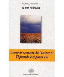 Io Non Ho Paura (Stile Libero) (Italian Edition)