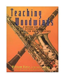 teaching woodwinds: a method and resource handbook for music educators teaching