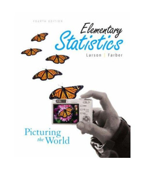 Elementary Statistics: Picturing the World (4th Edition)