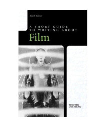 Short Guide to Writing about Film, 8th Edition (Short Guides)