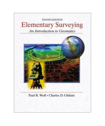 Elementary Surveying: An Introduction to Geomatics, 10th Edition
