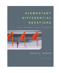 Elementary Differential Equations with Boundary Value Problems (2nd Edition) (Kohler/Johnson)