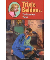 Trixie Belden and The Mysterious Visitor