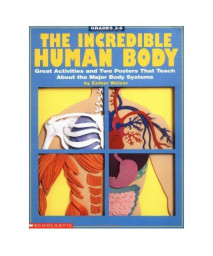 The Incredible Human Body (Grades 3-6)