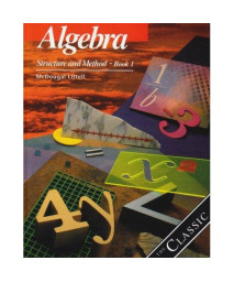 Algebra: Structure and Method, Book 1