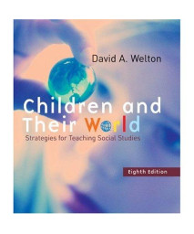 Children and Their World: Strategies for Teaching Social Studies