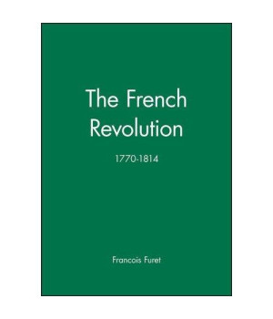 The French Revolution: 1770-1814