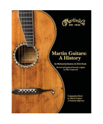 Martin Guitars A History Revised and Updated Book 1