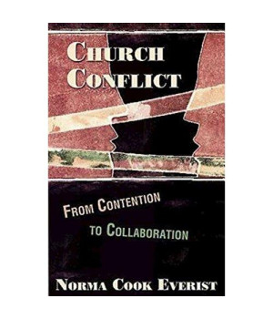Church Conflict: From Contention to Collaboration