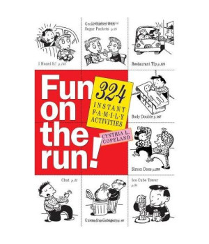 Fun on the Run!: 324 Instant Family Activities