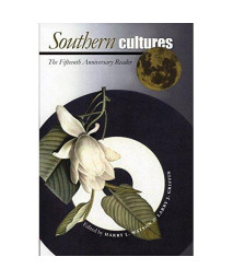 Southern Cultures: The Fifteenth Anniversary Reader (Caravan Book)