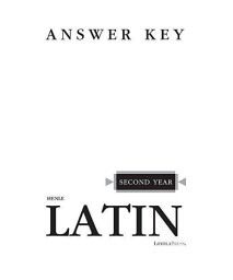 Henle Second Year Latin - Answer Key