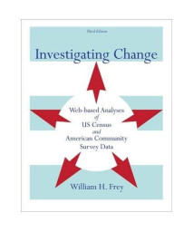 Investigating Change: Web-based Analyses of US Census and American Community Survey Data