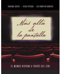 Más allá de la pantalla: El mundo hispano a traves del cine (Spanish Edition)