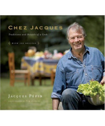 Chez Jacques: Traditions and Rituals of a Cook