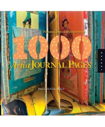 1,000 Artist Journal Pages: Personal Pages and Inspirations (1000 Series)