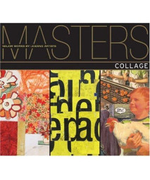 Masters: Collage: Major Works by Leading Artists