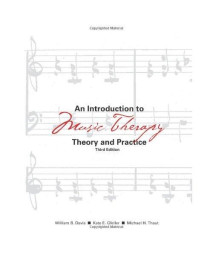 An Introduction to Music Therapy: Theory and Practice, 3rd Edition