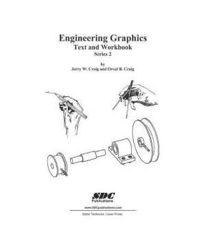 Engineering graphics: Text and Workbook (Series 2)