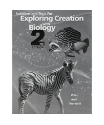Solutions and Tests for Exploring Creation with Biology 2nd Edition