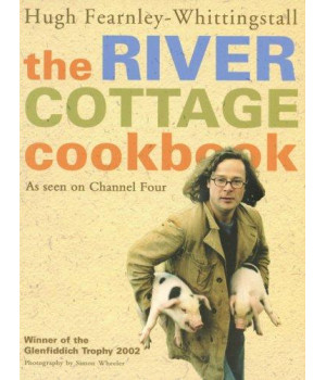 The River Cottage Cookbook: As Seen on Channel Four      (Paperback)