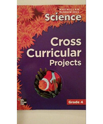 Cross Curricular Projects (McGraw-Hill Science, Grade 4)      (Paperback)