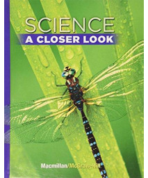 Science, A Closer Look, Grade 5, Student Edition (ELEMENTARY SCIENCE CLOSER LOOK)      (Hardcover)