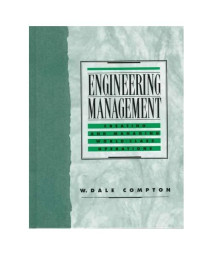 Engineering Management: Creating and Managing World Class Operations      (Hardcover)