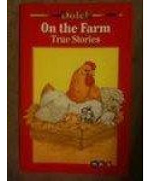 On the farm: True stories (A Dolch classic basic reading book)      (Paperback)