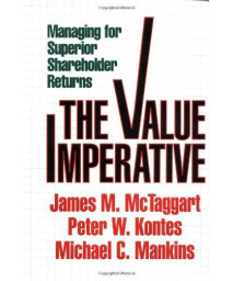 Value Imperative: Managing for Superior Shareholder Returns      (Hardcover)