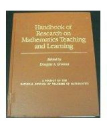 Handbook of Research on Mathematics Teaching and Learning: A Project of the National Council of Teachers of Mathematics      (Hardcover)