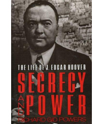 Secrecy and Power: The Life of J. Edgar Hoover      (Paperback)